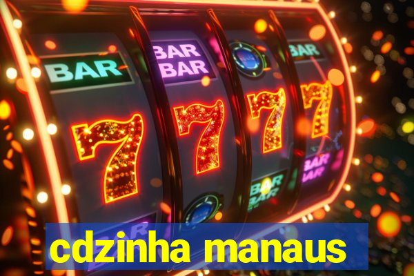 cdzinha manaus